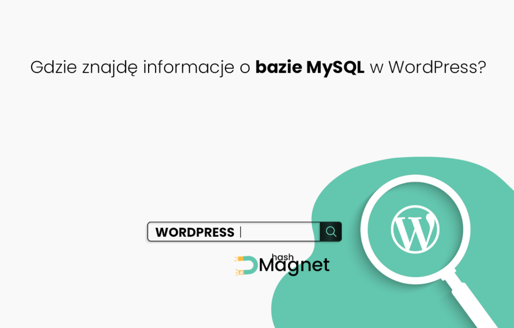 Gdzie znajdę informacje o bazie MySQL w WordPress?